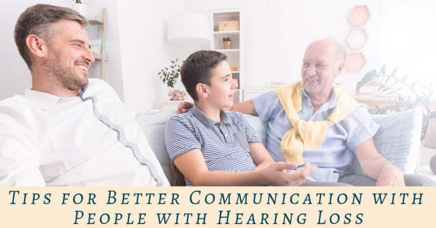 Tips for Better Communication with People with Hearing Loss